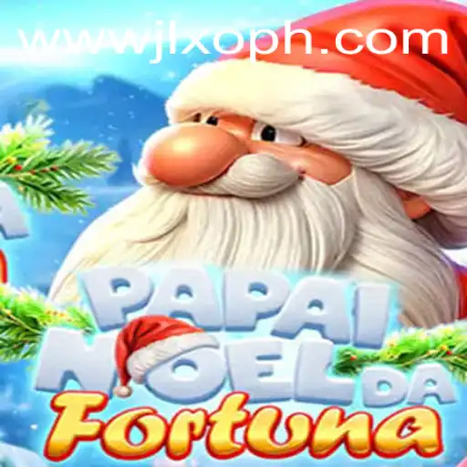 Exploring the Magic of PapaiNoeldaFortuna: An Exciting Journey through JLXO.COM's Latest Game